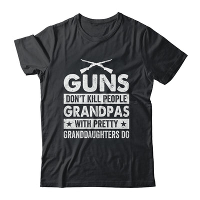 Guns Dont Kill Grandpas With Pretty Granddaughters Do Humor Shirt & Hoodie | teecentury
