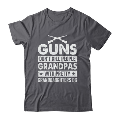 Guns Dont Kill Grandpas With Pretty Granddaughters Do Humor Shirt & Hoodie | teecentury