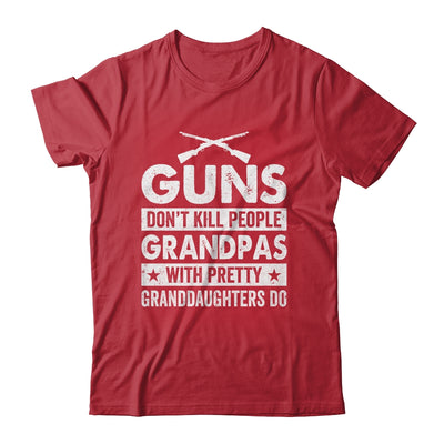 Guns Dont Kill Grandpas With Pretty Granddaughters Do Humor Shirt & Hoodie | teecentury