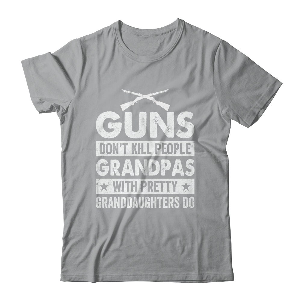 Guns Dont Kill Grandpas With Pretty Granddaughters Do Humor Shirt & Hoodie | teecentury