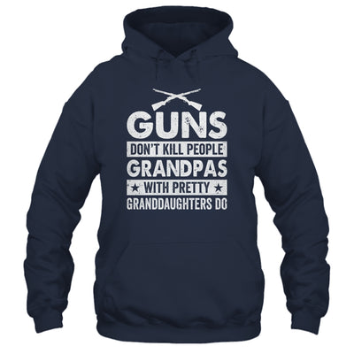Guns Dont Kill Grandpas With Pretty Granddaughters Do Humor Shirt & Hoodie | teecentury