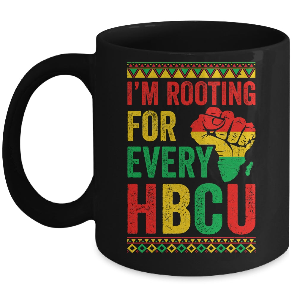 HBCU Black History Month I'm Rooting For Every HBCU Educated Mug | teecentury