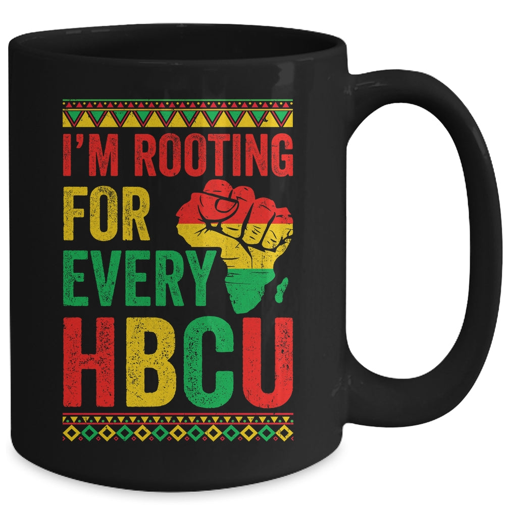 HBCU Black History Month I'm Rooting For Every HBCU Educated Mug | teecentury