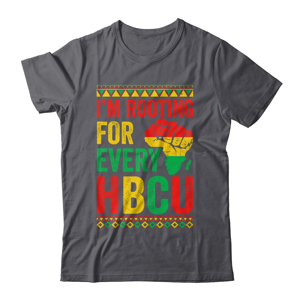 HBCU Black History Month I'm Rooting For Every HBCU Educated Shirt & Hoodie | teecentury