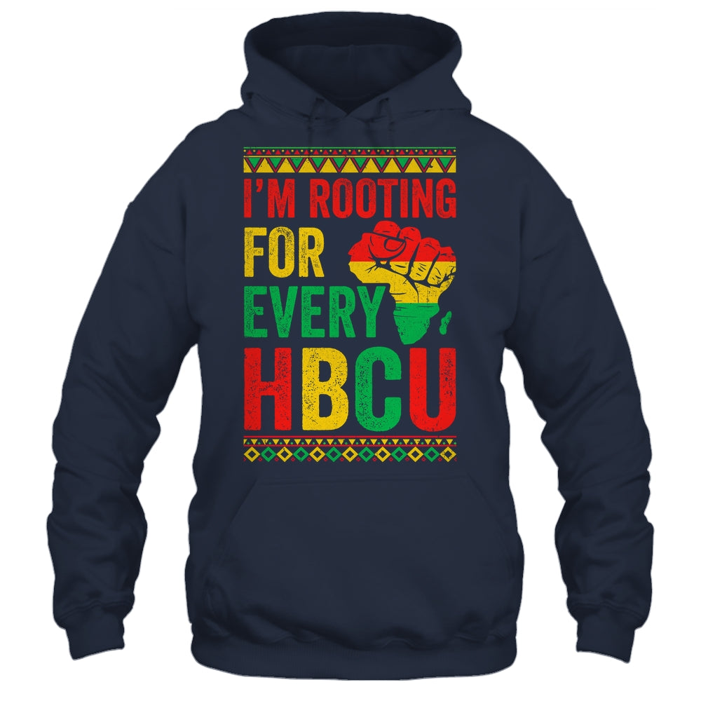 HBCU Black History Month I'm Rooting For Every HBCU Educated Shirt & Hoodie | teecentury