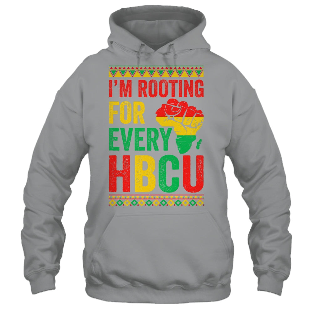 HBCU Black History Month I'm Rooting For Every HBCU Educated Shirt & Hoodie | teecentury