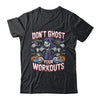 Halloween Gym Don't Ghost Your Workouts Halloween Workout Shirt & Hoodie | teecentury