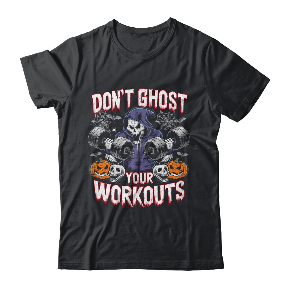 Halloween Gym Don't Ghost Your Workouts Halloween Workout Shirt & Hoodie | teecentury
