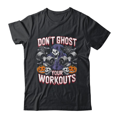 Halloween Gym Don't Ghost Your Workouts Halloween Workout Shirt & Hoodie | teecentury
