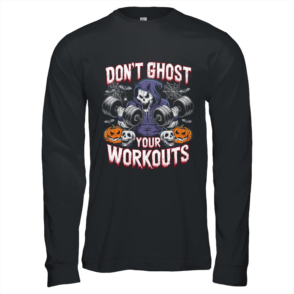 Halloween Gym Don't Ghost Your Workouts Halloween Workout Shirt & Hoodie | teecentury