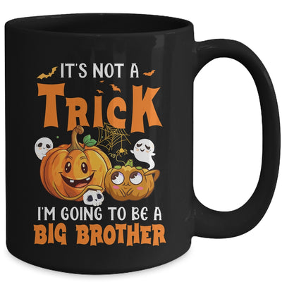 Halloween Not A Trick I'm Going To Be A Big Brother Again Mug | teecentury