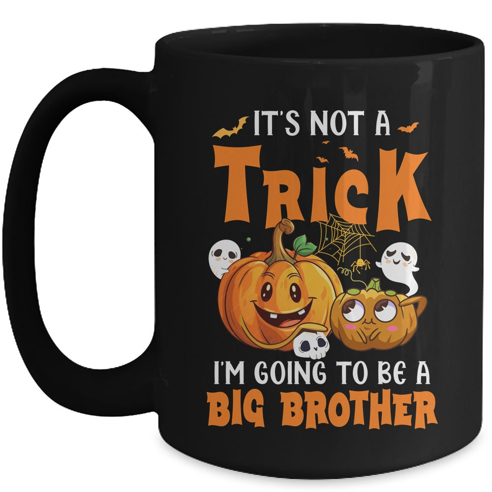 Halloween Not A Trick I'm Going To Be A Big Brother Again Mug | teecentury