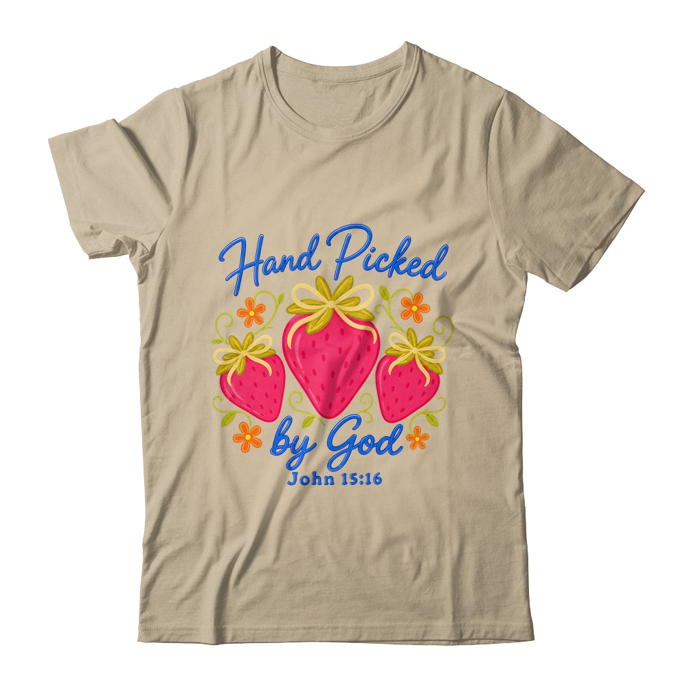 Hand Picked By God Strawberry Christian Faith Bible Verse Shirt & Hoodie | teecentury