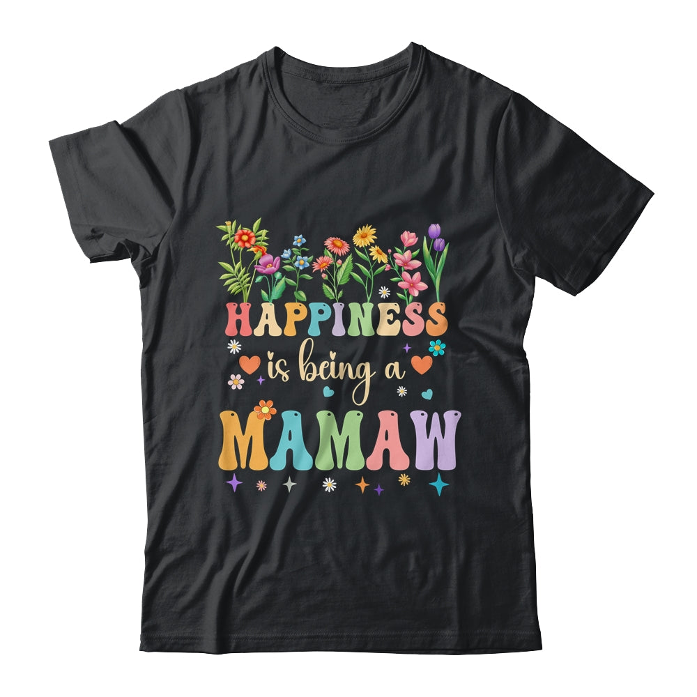 Happiness Is Being A Mamaw Floral Design Mamaw Mothers Day Shirt & Tank Top | teecentury