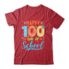 Happy 100th Day Of School 100 Days Of School Teacher Student Shirt & Hoodie | teecentury