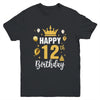 Happy 12th Birthday Idea For 12 Years Old Boys And Girls Youth Shirt | teecentury