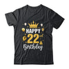 Happy 22nd Birthday Idea For 22 Years Old Man And Woman Shirt & Tank Top | teecentury