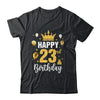Happy 23rd Birthday Idea For 23 Years Old Man And Woman Shirt & Tank Top | teecentury