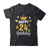 Happy 24th Birthday Idea For 24 Years Old Man And Woman Shirt & Tank Top | teecentury