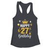 Happy 27th Birthday Idea For 27 Years Old Man And Woman Shirt & Tank Top | teecentury