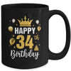 Happy 34th Birthday Idea For 34 Years Old Man And Woman Mug | teecentury