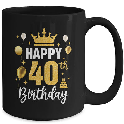 Happy 40th Birthday Idea For 40 Years Old Man And Woman Mug | teecentury
