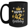 Happy 42nd Birthday Idea For 42 Years Old Man And Woman Mug | teecentury