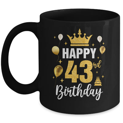 Happy 43rd Birthday Idea For 43 Years Old Man And Woman Mug | teecentury