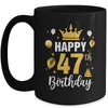 Happy 47th Birthday Idea For 47 Years Old Man And Woman Mug | teecentury