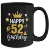 Happy 52nd Birthday Idea For 52 Years Old Man And Woman Mug | teecentury