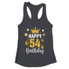 Happy 54th Birthday Idea For 54 Years Old Man And Woman Shirt & Tank Top | teecentury