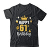 Happy 61st Birthday Idea For 61 Years Old Man And Woman Shirt & Tank Top | teecentury