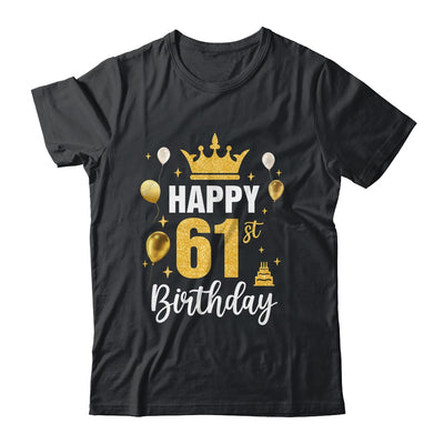 Happy 61st Birthday Idea For 61 Years Old Man And Woman Shirt & Tank Top | teecentury