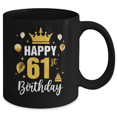 Happy 61st Birthday Idea For 61 Years Old Man And Woman Mug | teecentury