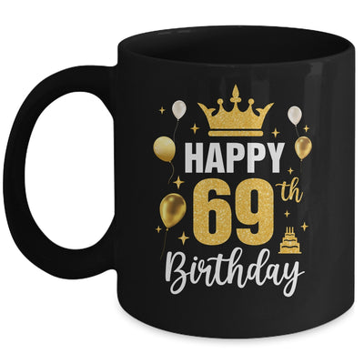 Happy 69th Birthday Idea For 69 Years Old Man And Woman Mug | teecentury