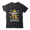 Happy 75th Birthday Idea For 75 Years Old Man And Woman Shirt & Tank Top | teecentury