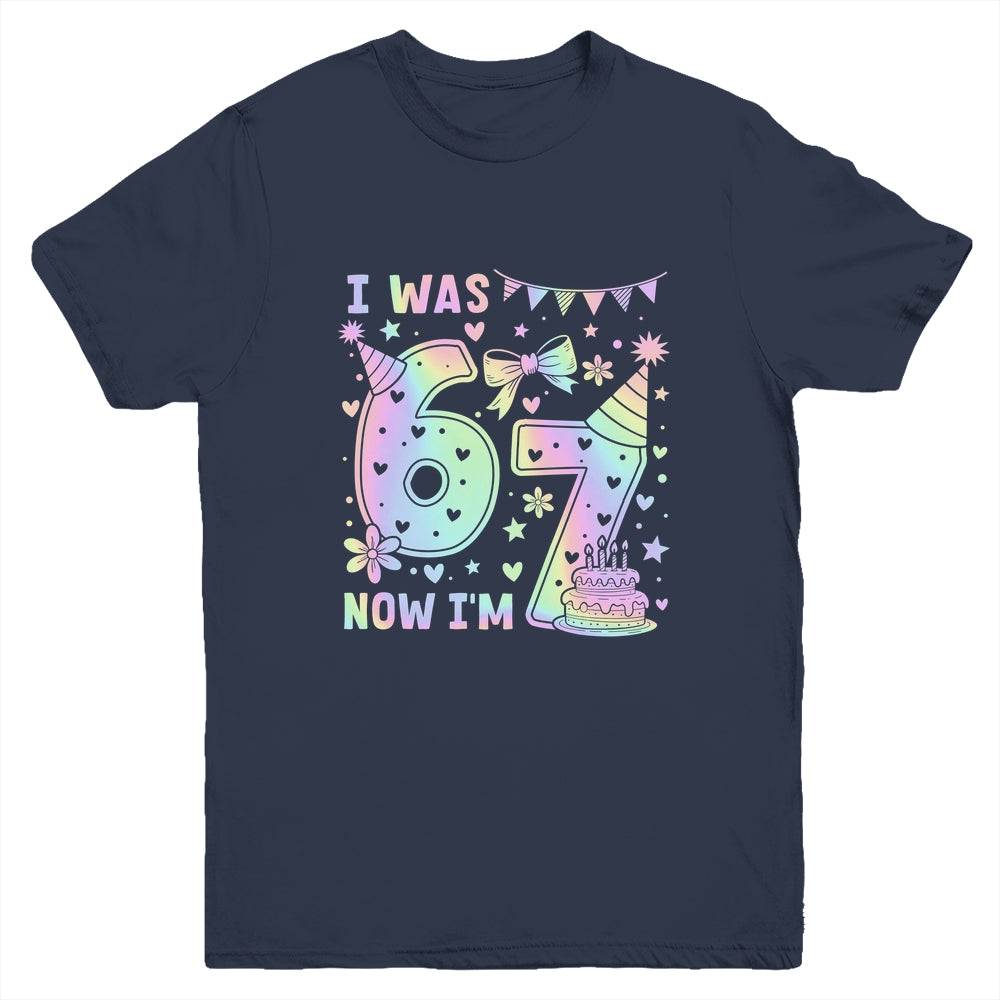 Happy 7th Birthday Girl I Was 6 Now I'm 7 Kids 6 7 Birthday Youth Shirt | teecentury