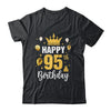 Happy 95th Birthday Idea For 95 Years Old Man And Woman Shirt & Tank Top | teecentury