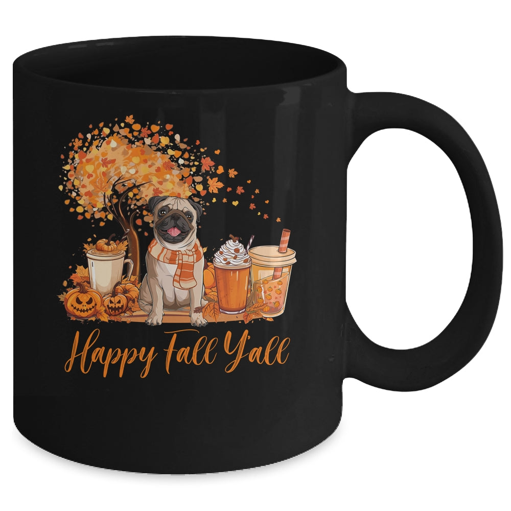 Happy Fall Y'all Pug Autumn Pumpkin Spice Latte Mug | teecentury