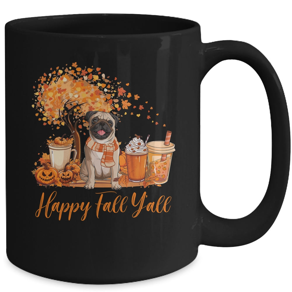 Happy Fall Y'all Pug Autumn Pumpkin Spice Latte Mug | teecentury