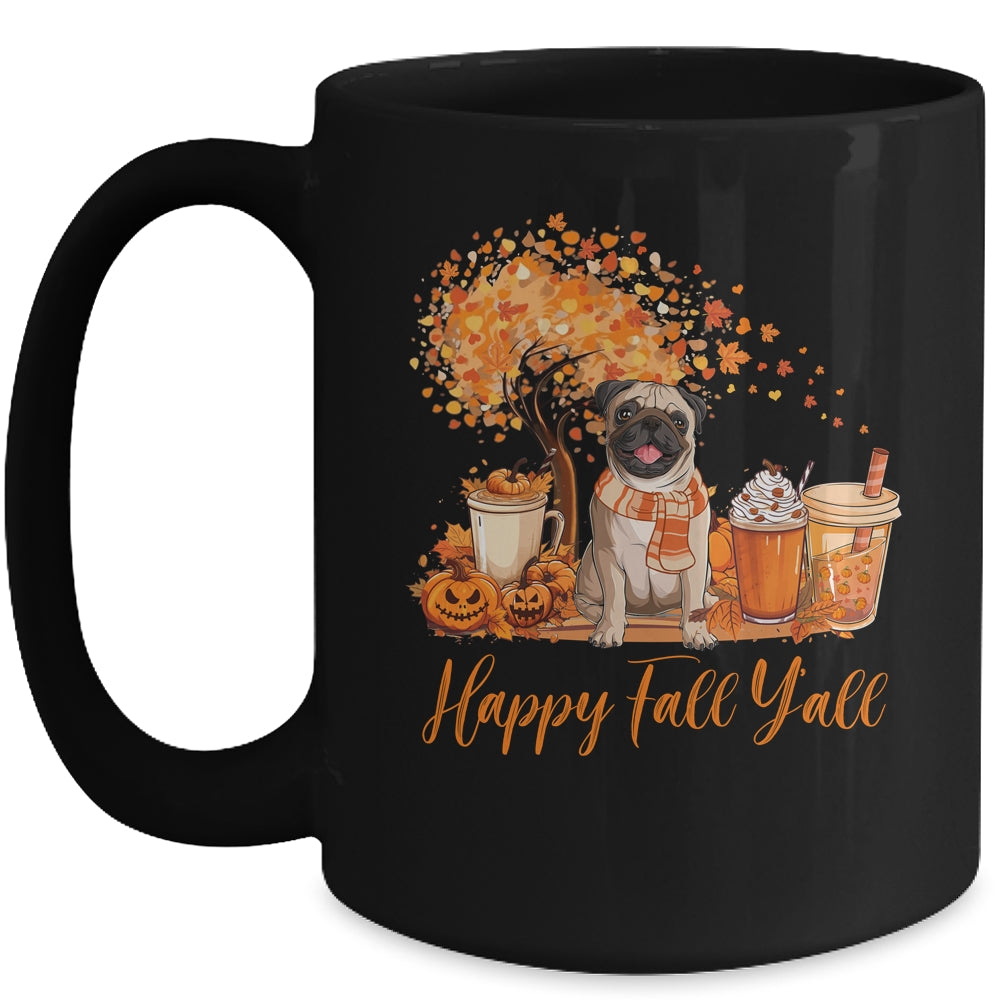 Happy Fall Y'all Pug Autumn Pumpkin Spice Latte Mug | teecentury