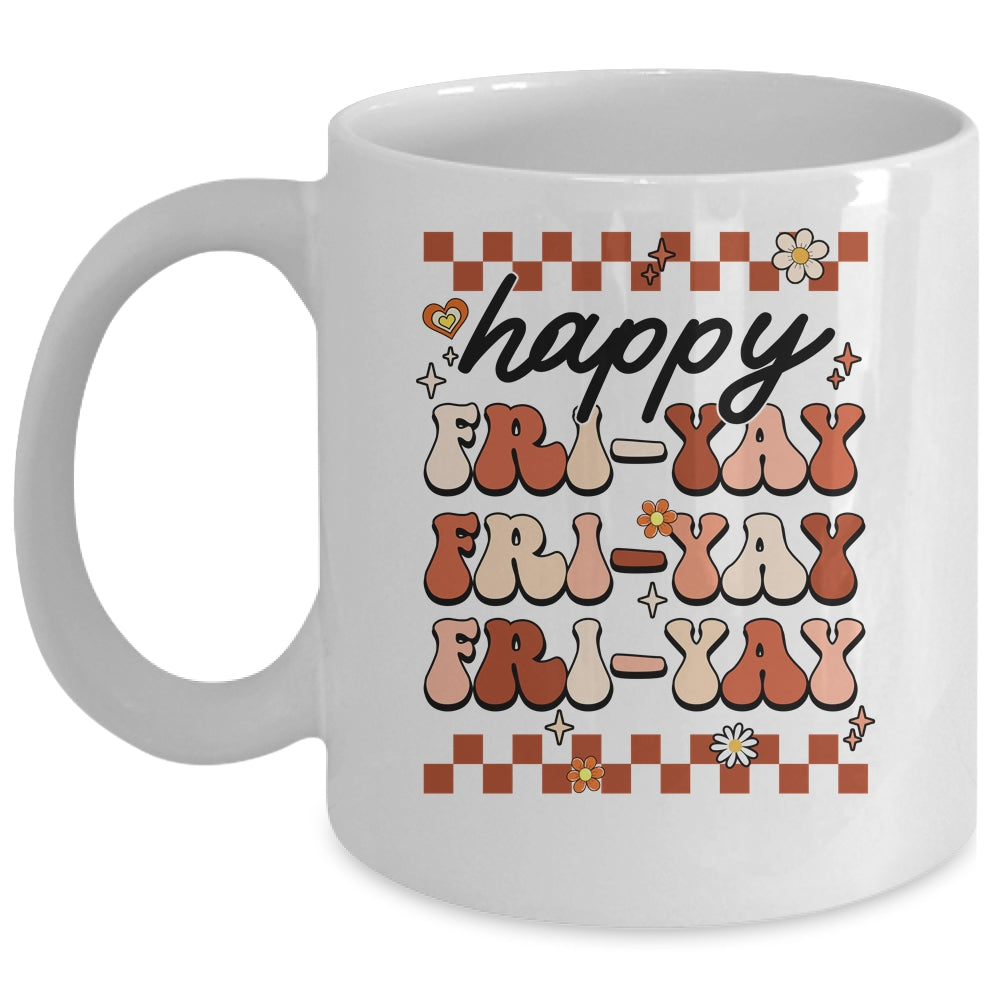 Happy Fri-Yay Friday Lovers Fun Teacher Retro Groovy Mug | teecentury