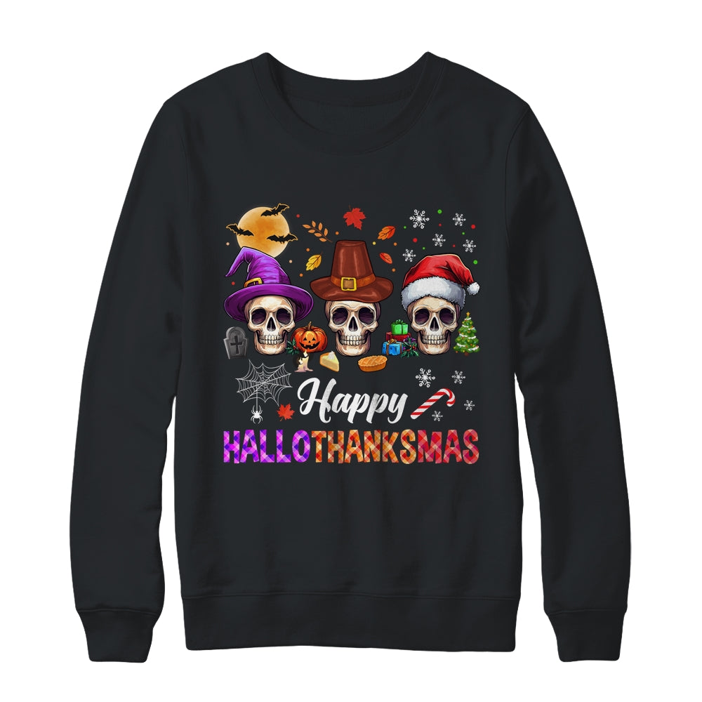 Happy Hallothanksmas Skull Halloween Thanksgiving Xmas Shirt & Sweatshirt | teecentury