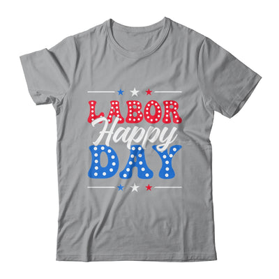 Happy Labor Day Patriot Happy Labor Day Men Women Kids Shirt & Hoodie | teecentury