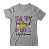 Happy Last Day Of School Hello Summer For Teacher Student Shirt & Hoodie | teecentury