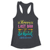 Happy Last Day Of School Hello Summer For Teachers Students Shirt & Tank Top | teecentury