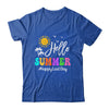 Happy Last Day Of School Teacher Student Hello Summer Shirt & Tank Top | teecentury