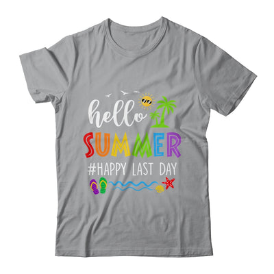 Happy Last Day Of School Teacher Student Hello Summer Shirt & Hoodie | teecentury