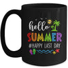 Happy Last Day Of School Teacher Student Hello Summer Mug | teecentury