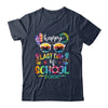 Happy Last Day Of School Teachers End Of Year Students Shirt & Tank Top | teecentury